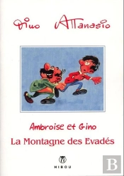 Ambroise Et Gino T.3 - La Montagne Des Evades