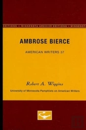 Ambrose Bierce - American Writers 37