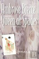 Ambrose Bierce And The Queen Of Spades
