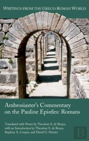 Ambrosiaster'S Commentary On The Pauline Epistles