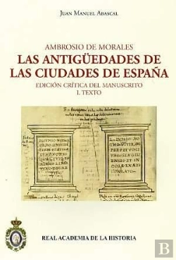 Bertrand.pt - Ambrosio De Morales. Las Antigüedades De Las Ciudades De España