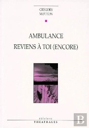 Ambulance / Reviens A Toi