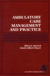 Ambulatory Care Management And Practice