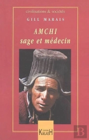 Amchi, Sage Et Médecin