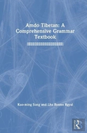 Amdo Tibetan: A Comprehensive Grammar Textbook