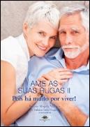 Ame as suas Rugas II