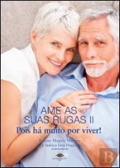 Ame as suas Rugas II