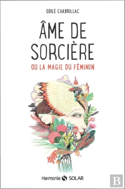 Bertrand.pt - Âme De Sorcière ; Ou La Magie Du Féminin