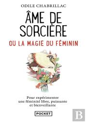 Âme De Sorcière Ou La Magie Du Féminin
