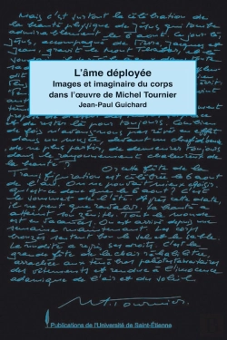 Bertrand.pt - Âme Deployée. Images Et Imaginaires Du Corps Dans L'Oeuvre De Michel Tournier