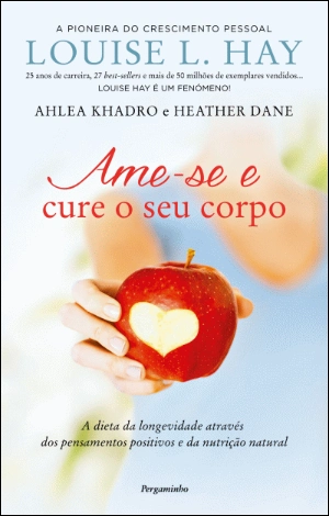 Ame-se e Cure o Seu Corpo