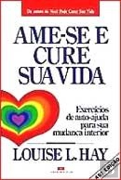 Ame-se e Cure Sua Vida