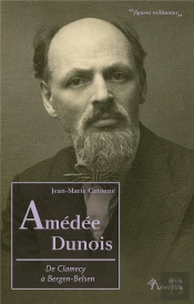 Amedee Dunois. De Clamecy A Bergen-Belsen