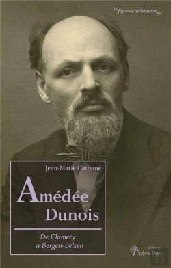 Bertrand.pt - Amedee Dunois. De Clamecy A Bergen-Belsen