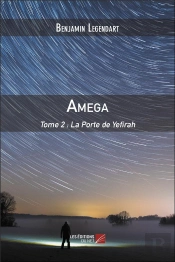 Amega Tome 2 ; La Porte De Yefirah