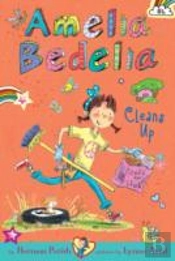 Amelia Bedelia Chapter Book #6: Amelia Bedelia Cleans Up