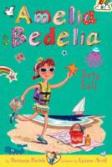 Amelia Bedelia Chapter Book #7: Amelia Bedelia Sets Sail
