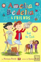 Amelia Bedelia & Friends #1: Amelia Bedelia & Friends Beat The Clock