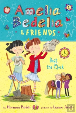 Bertrand.pt - Amelia Bedelia & Friends #1: Amelia Bedelia & Friends Beat The Clock