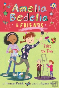 Bertrand.pt - Amelia Bedelia & Friends #4: Amelia Bedelia & Friends Paint The Town