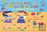 Amelia Bedelia & Friends #5: Amelia Bedelia & Friends Mind Their Manners