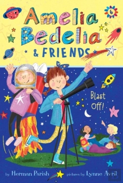 Bertrand.pt - Amelia Bedelia & Friends #6: Amelia Bedelia & Friends Blast Off