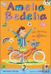 Amelia Bedelia Est Serieuse En Affaires T1