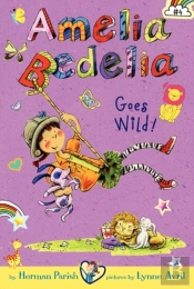 Amelia Bedelia Goes Wild!