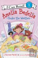 Amelia Bedelia Under The Weather