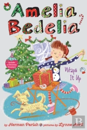 Amelia Bedelia Wraps It Up