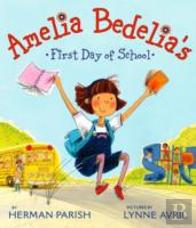 Amelia Bedelia'S First Day Of School
