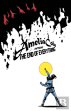 Amelia Cole Versus The End Of Everything
