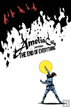 Bertrand.pt - Amelia Cole Versus The End Of Everything