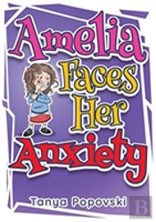 Amelia Faces Her Anxiety