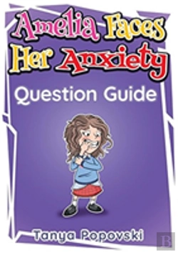 Bertrand.pt - Amelia Faces Her Anxiety - Question Guide