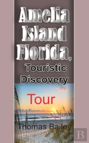 Amelia Island Florida, Touristic Discove