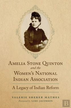 Bertrand.pt - Amelia Stone Quinton And The Women'S National Indian Association