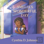 Amelia'S Wonderful Day