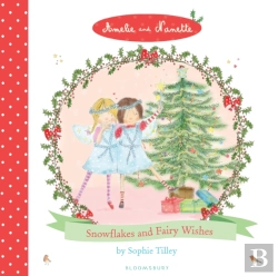 Bertrand.pt - Amelie And Nanette: Snowflakes And Fairy Wishes