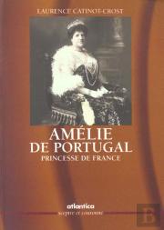 Amelie De Portugal Princesse De France