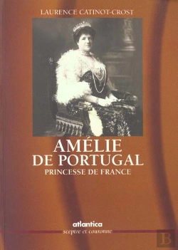 Bertrand.pt - Amelie De Portugal Princesse De France