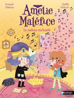 Bertrand.pt - Amélie Maléfice : Le Cadeau Enchanté