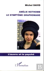 Amelie Nothomb, Le Symptome Graphomane