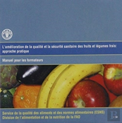 Bertrand.pt - Amelioration De La Qualite Et De La Securite Sanitaire Des Fruits Et Legumes Fra