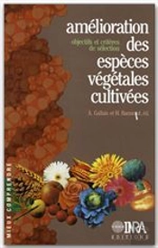 Amelioration Des Especes Vegetales Cultivees. Objectifs Et Criteres De Selection
