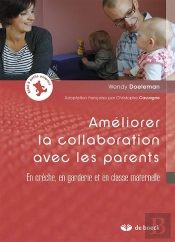 Améliorer La Collaboration Avec Les Parents En Crèche, En Garderie Et En Classe Maternelle