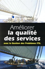 Améliorer La Qualité De Services ; Avec La Gestion Des Problèmes Itil