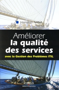 Bertrand.pt - Améliorer La Qualité De Services ; Avec La Gestion Des Problèmes Itil