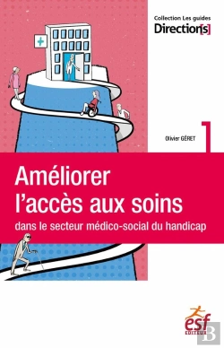 Bertrand.pt - Améliorer L'Accès Aux Soins Dans Le Secteur Médico-Social Du Handicap