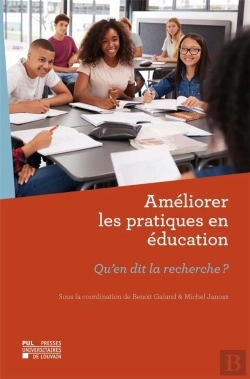 Bertrand.pt - Améliorer Les Pratiques En Éducation ; Qu'En Dit La Recherche ?